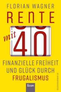 Rente mit 40 Florian Wagner Buch